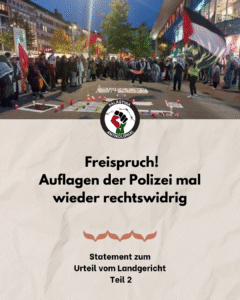 Urteil vom Landgericht Teil 2: Freispruch! Auflagen der Polizei mal wieder rechtswidrig