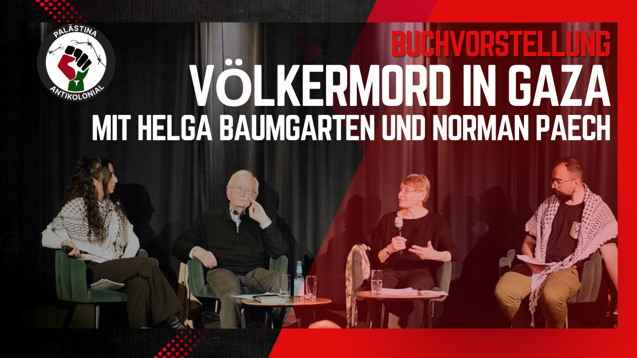 “Völkermord in Gaza – eine politische und rechtliche Analyse“ Buchvorstellung und Diskussion mit Helga Baumgarten und Norman Paech